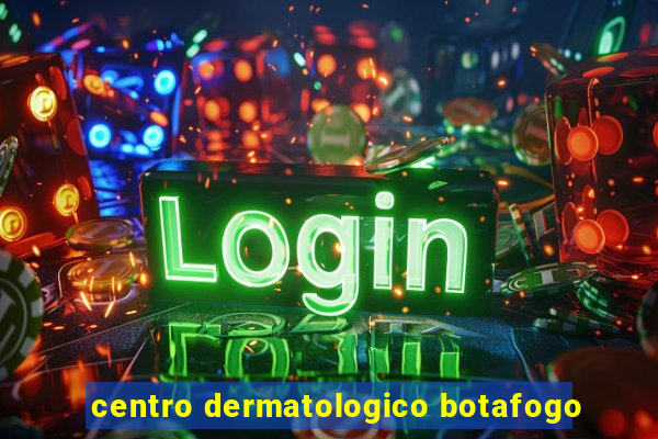 centro dermatologico botafogo